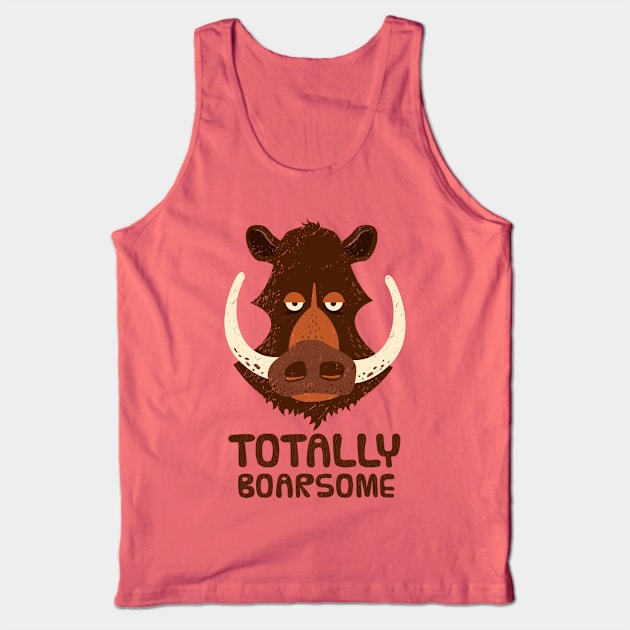 Totally Boarsome - Cartoon Boar Pun. Tank Top by propellerhead